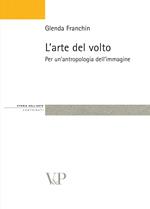 L'arte del volto. Per un'antropologia dell'immagine