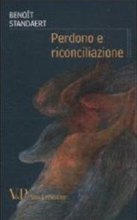 Perdono e riconciliazione - Benoît Standaert - copertina