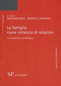 La famiglia come intreccio di relazioni. La prospettiva sociologica