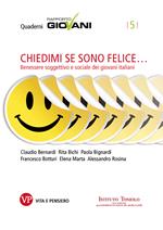 Chiedimi se sono felice. Benessere soggettivo e sociale dei giovani italiani