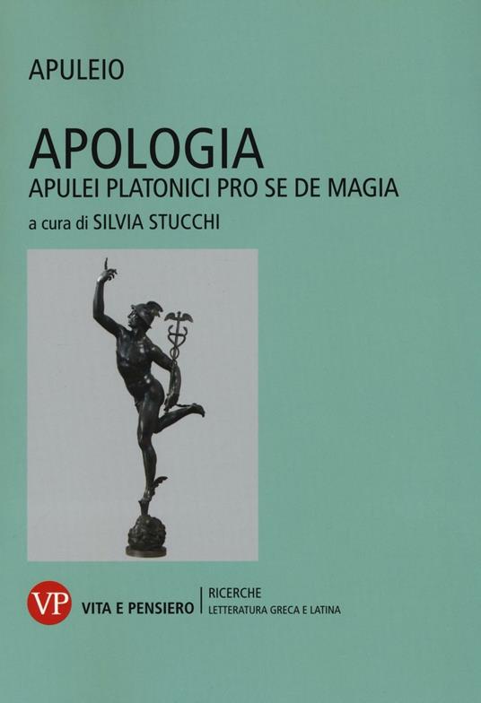 Apologia. Apulei Platonici pro se de magia. Testo latino a fronte - Apuleio - copertina