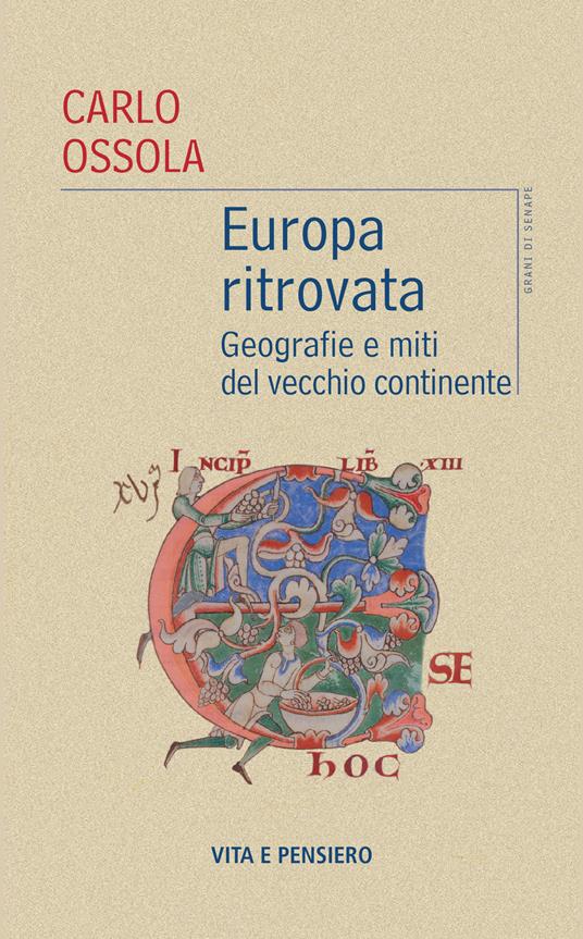 Europa ritrovata. Geografie e miti del vecchio continente - Carlo Ossola - copertina