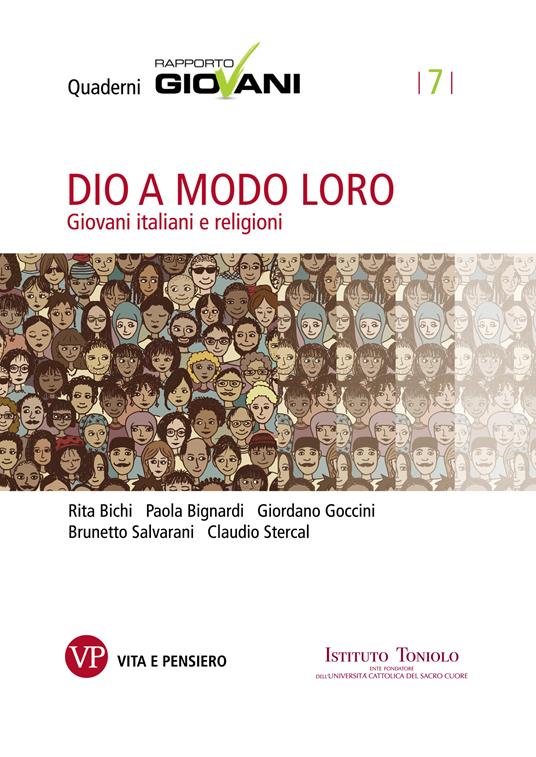Dio a modo loro. Giovani italiani e religioni - Rita Bichi,Paola Bignardi,Giordano Goccini,Brunetto Salvarani - ebook