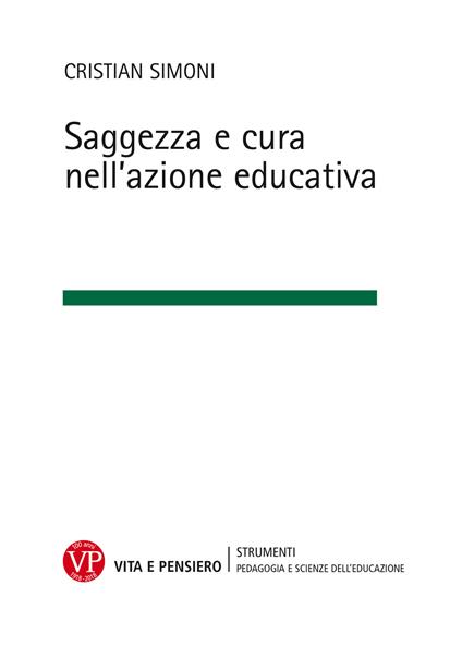 Saggezza e cura nell'azione educativa - Cristian Simoni - copertina