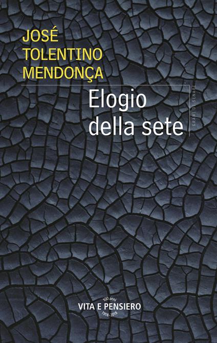 Elogio della sete - José Tolentino Mendonça,Pier Maria Mazzola - ebook