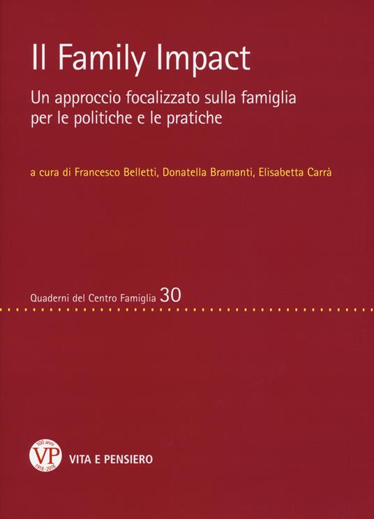 Il family impact. Un approccio focalizzato sulla famiglia per le politiche e le pratiche - copertina