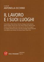 Il lavoro e i suoi luoghi