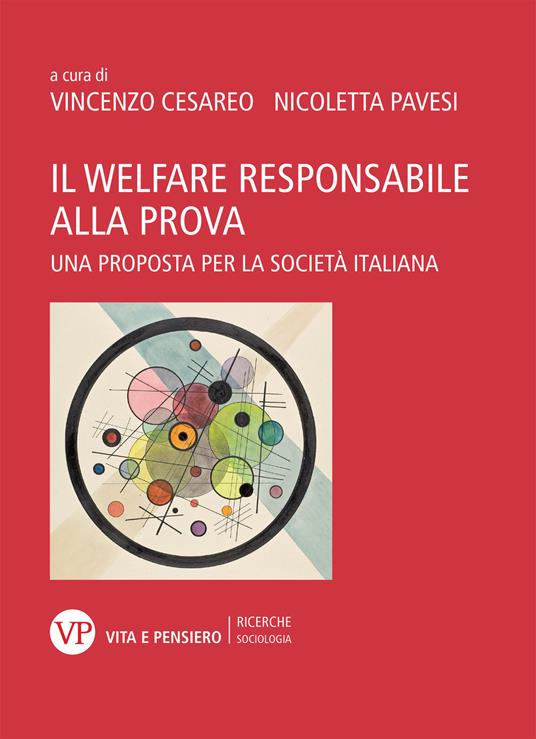 Il welfare responsabile alla prova. Una proposta per la società italiana - copertina