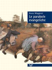 Le parabole evangeliche - Bruno Maggioni - Libro - Vita e Pensiero -  Sestante | IBS