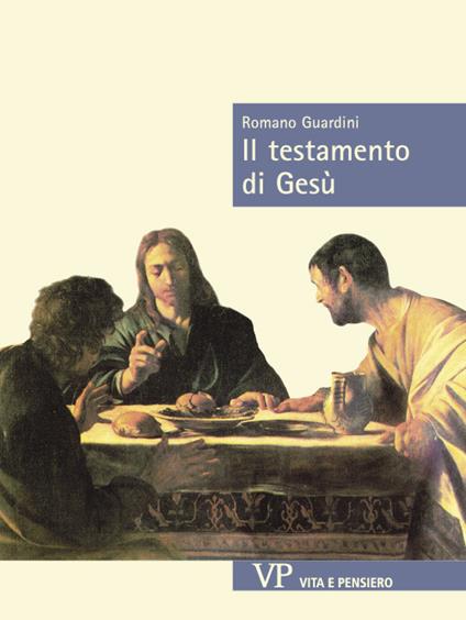 Il testamento di Gesù - Romano Guardini - copertina