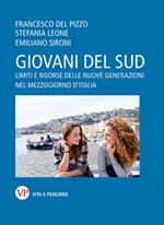 Giovani del Sud. Limiti e risorse delle nuove generazioni nel Mezzogiorno d'Italia