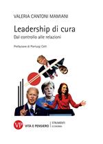 Leadership di cura. Dal controllo alle relazioni