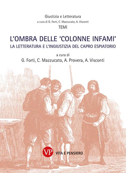 L' ombra delle «colonne infami». La letteratura e l'ingiustizia del capro espiatorio - copertina