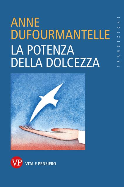 La potenza della dolcezza - Anne Dufourmantelle - copertina