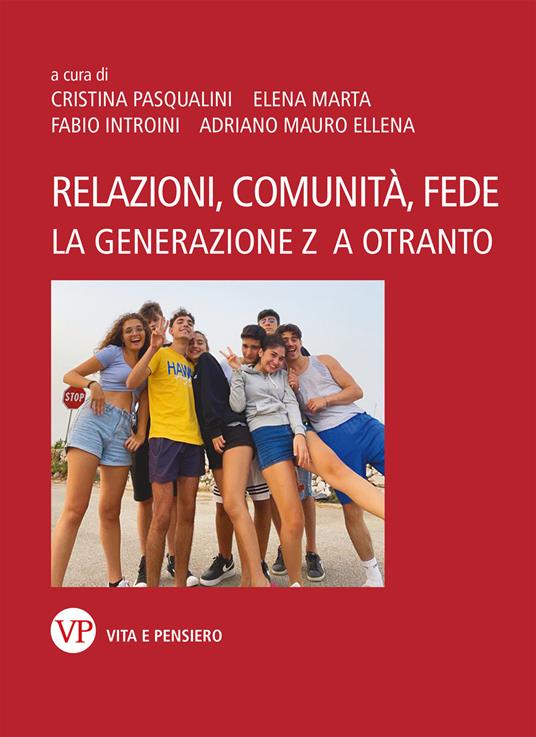 Relazioni, comunità e fede. La Generazione Z a Otranto - copertina