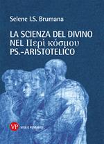 La scienza del divino nel Perí kósmou ps.-aristotelico