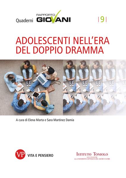 Adolescenti nell'era del doppio dramma - Elena Marta,Martinez Damia Sara - ebook