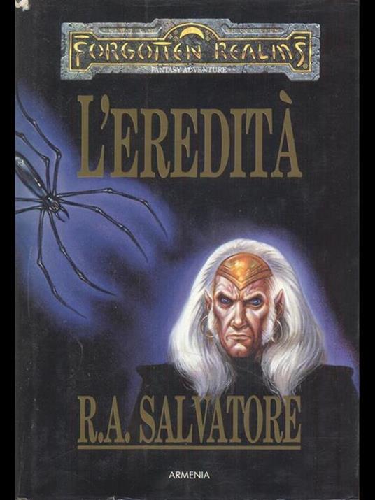 L' eredità. L'eredità di Drizzt. Vol. 1 - R. A. Salvatore - copertina