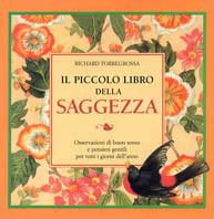 Il piccolo libro della saggezza. Osservazioni di buon senso e pensieri gentili per tutti i giorni dell'anno - Richard Torregrossa - copertina