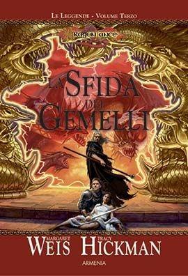 La sfida dei gemelli. Le leggende. DragonLance. Vol. 3 - Margaret Weis,Tracy Hickman,Valerie Valusek - copertina