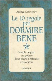 Le dieci regole per dormire bene - Anthea Courtenay - 3