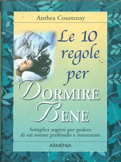 Le dieci regole per dormire bene - Anthea Courtenay - 2