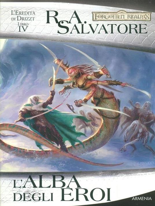 L'alba degli eroi. L'eredità di Drizzt. Vol. 4 - R. A. Salvatore - 3