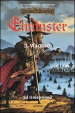 Il viaggio. Trilogia di Elminster. Forgotten Realms. Vol. 2