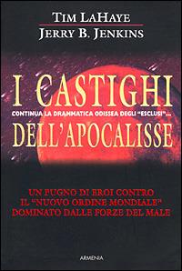 I castighi dell'Apocalisse - Tim La Haye,Jerry B. Jenkins - copertina