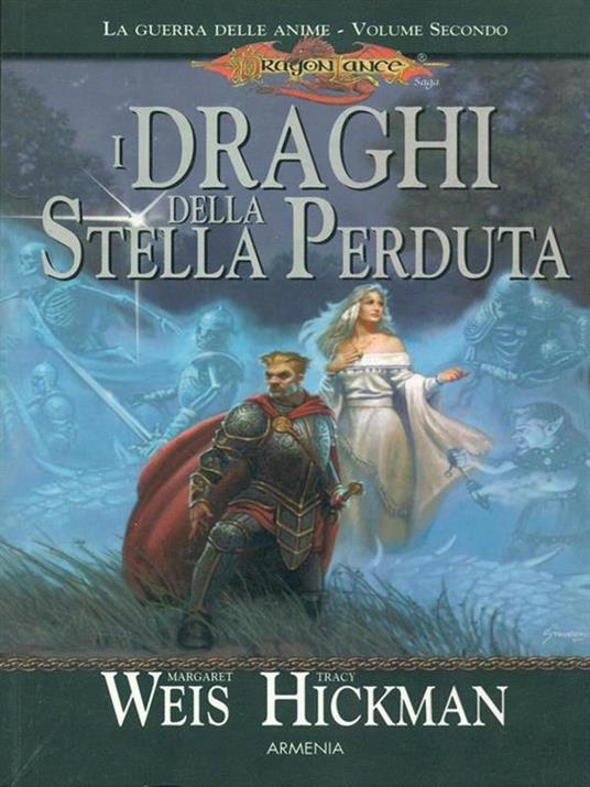 I draghi della stella perduta. La guerra delle anime. DragonLance. Vol. 2 - Margaret Weis,Tracy Hickman - 3