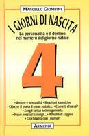 I giorni di nascita. 4 la personalità e il destino nel numero del giorno natale - Marcello Giombini - copertina