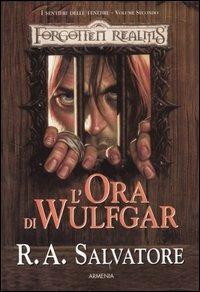 L' ora di Wulfgar. I sentieri della tenebra. Forgotten Realms. Vol. 2 - R. A. Salvatore - 4