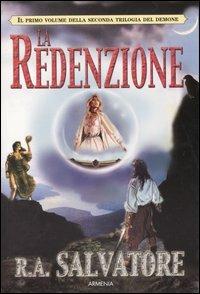 La redenzione. Seconda trilogia del demone. Vol. 1 - R. A. Salvatore - copertina