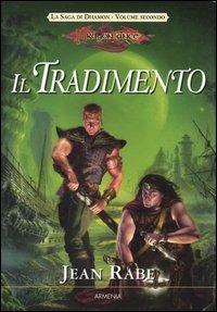 Il tradimento. La saga di Dhamon. DragonLance. Vol. 2 - Jean Rabe - 5