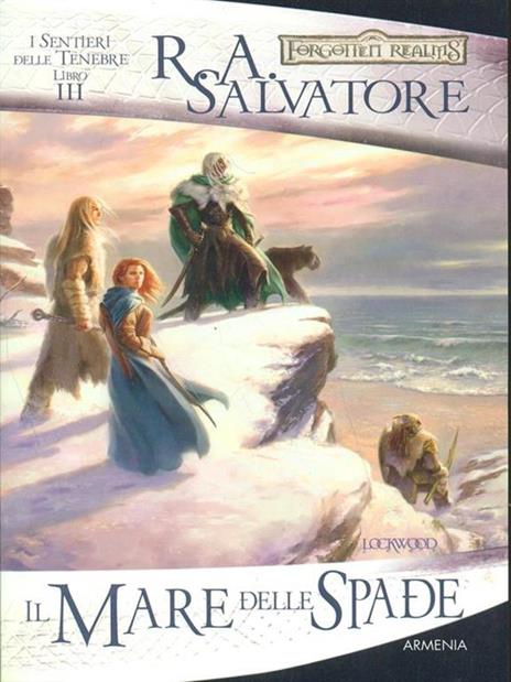 Il mare delle spade. I sentieri delle tenebre. Forgotten Realms. Vol. 4 - R. A. Salvatore - 6