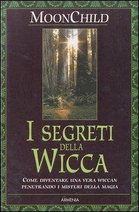 I segreti della Wicca - Moonchild - copertina