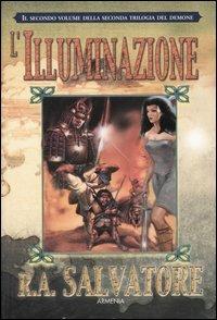 L' illuminazione. Seconda trilogia del demone. Vol. 2 - R. A. Salvatore - copertina