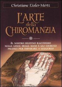 L' arte della chiromanzia - Christiane Eisler Mertz - copertina