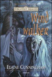 Windwalker. Luci e ombre. Forgotten Realms. Vol. 3 - Elaine Cunningham - 2