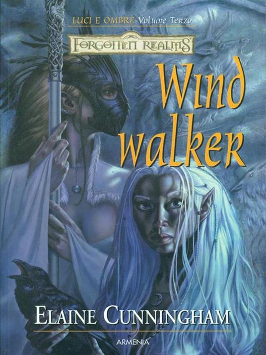 Windwalker. Luci e ombre. Forgotten Realms. Vol. 3 - Elaine Cunningham - copertina