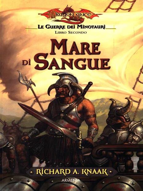 Mare di sangue. Le guerre dei minotauri. DragonLance. Vol. 2 - Richard A. Knaak - copertina