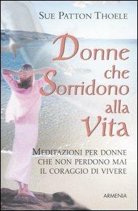 Donne che sorridono alla vita - Sue Patton Thoele - 7