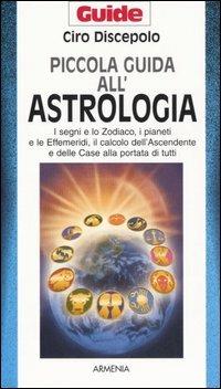 Piccola guida all'astrologia - Ciro Discepolo - copertina