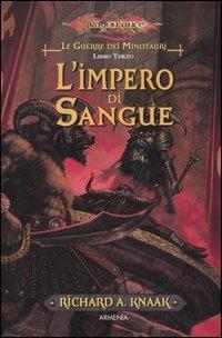 L'impero di sangue. Le guerre dei minotauri. DragonLance. Vol. 3 - Richard A. Knaak - 5