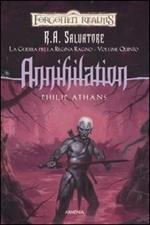 Annihilation. La guerra della Regina Ragno. Forgotten Realms. Vol. 5