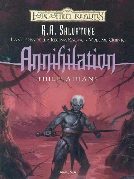Annihilation. La guerra della Regina Ragno. Forgotten Realms. Vol. 5 - Philip Athans - copertina