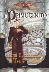 Il primogenito. Nazioni elfiche. Vol. 1 - Paul B. Thompson,Tonya R. Carter - 5