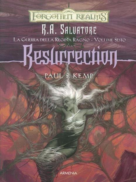 Resurrection. La guerra della Regina Ragno. Forgotten Realms. Vol. 6 - R. A. Salvatore - 6