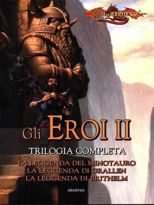 La leggenda del minotauro-La leggenda di Grallen-La leggenda di Brithelm. Gli eroi. Dragonlance. Vol. 2 - Richard A. Knaak,Dan Parkinson,Michael Williams - 6