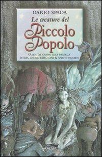 Le creature del piccolo popolo. Ediz. illustrata - Dario Spada - copertina